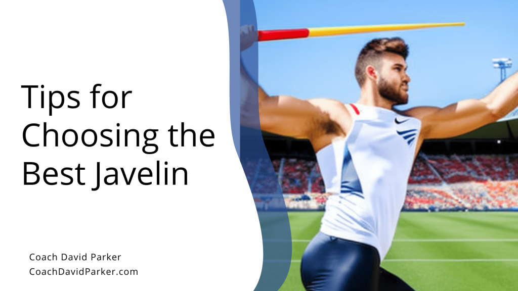 Coach David Parker Shares Tips for Choosing the Best Javelin | Shanghai, CN